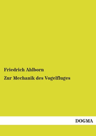 Zur Mechanik des Vogelfluges