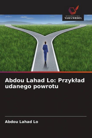 Abdou Lahad Lo: Przyk¿ad udanego powrotu