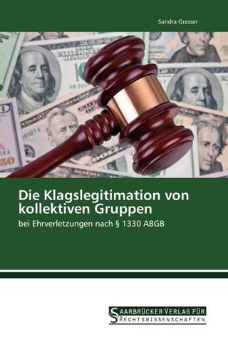 Die Klagslegitimation von kollektiven Gruppen