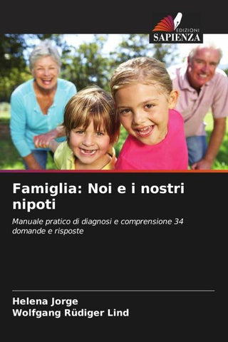Famiglia: Noi e i nostri nipoti