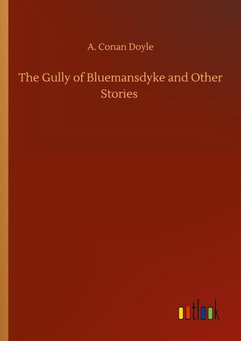 The Gully of Bluemansdyke and Other Stories