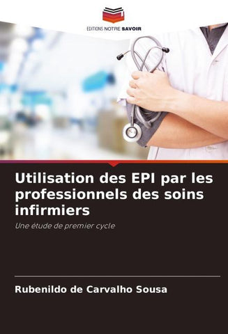 Utilisation des EPI par les professionnels des soins infirmiers