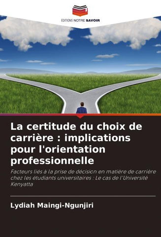 La certitude du choix de carrière : implications pour l'orientation professionnelle