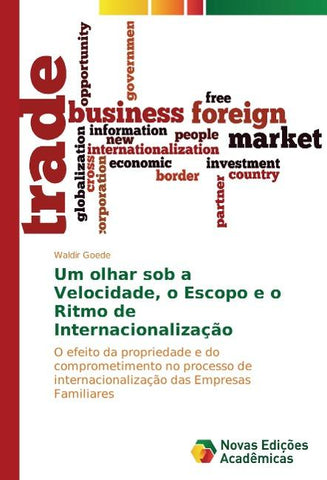Um olhar sob a Velocidade, o Escopo e o Ritmo de Internacionalização