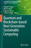 Quantum and Blockchain-based Next Generation Sustainable Computing