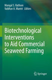 Biotechnological Interventions to Aid Commercial Seaweed Farming