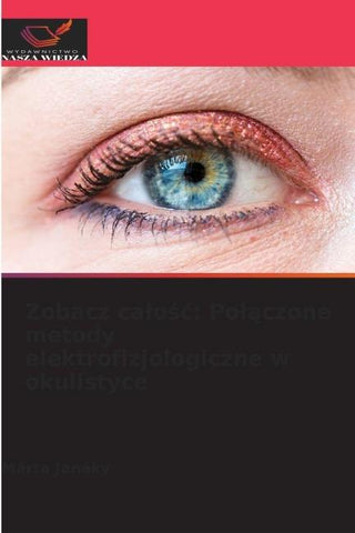 Zobacz ca¿o¿¿: Po¿¿czone metody elektrofizjologiczne w okulistyce