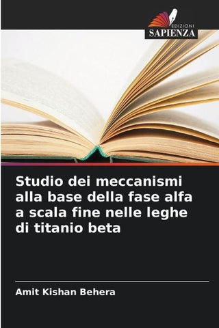 Studio dei meccanismi alla base della fase alfa a scala fine nelle leghe di titanio beta
