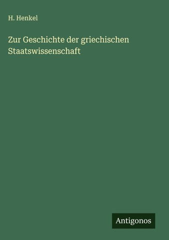 Zur Geschichte der griechischen Staatswissenschaft
