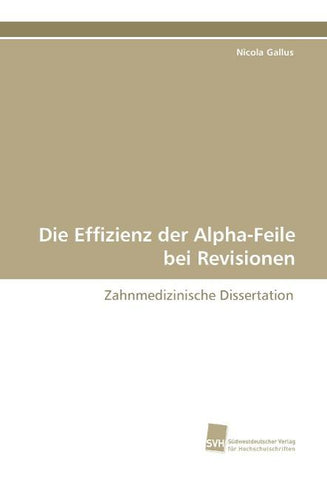 Die Effizienz der Alpha-Feile bei Revisionen