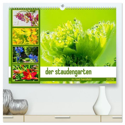 der staudengarten zu bad hersfeld (hochwertiger Premium Wandkalender 2026 DIN A2 quer), Kunstdruck in Hochglanz