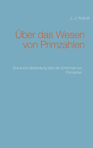 Über das Wesen von Primzahlen