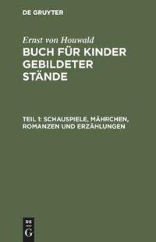 Schauspiele, Mährchen, Romanzen und Erzählungen