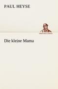 Die kleine Mama