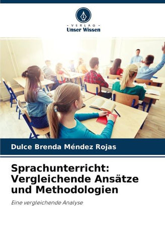 Sprachunterricht: Vergleichende Ansätze und Methodologien