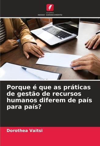 Porque é que as práticas de gestão de recursos humanos diferem de país para país?