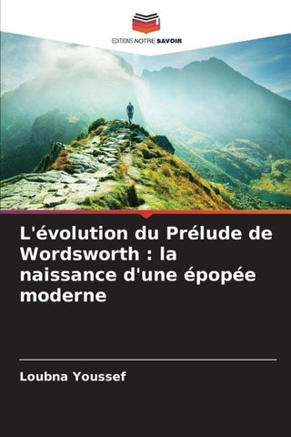 L'évolution du Prélude de Wordsworth : la naissance d'une épopée moderne
