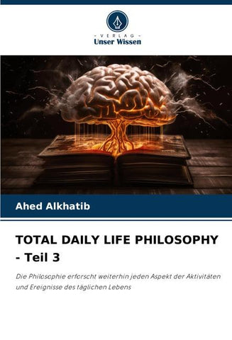 TOTAL DAILY LIFE PHILOSOPHY - Teil 3