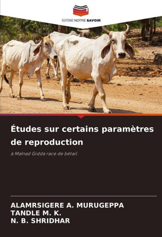 Études sur certains paramètres de reproduction