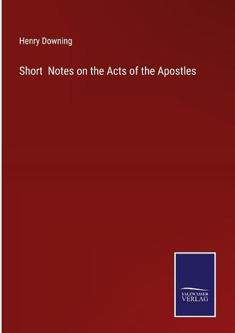 Short  Notes on the Acts of the Apostles