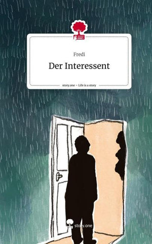 Der Interessent. Life is a Story - story.one