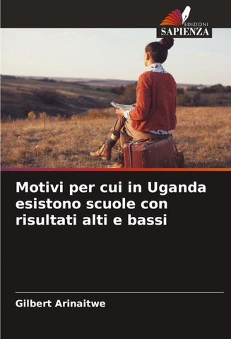 Motivi per cui in Uganda esistono scuole con risultati alti e bassi