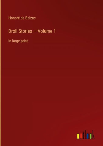 Droll Stories - Volume 1