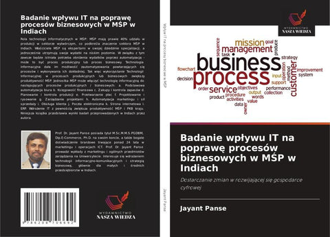 Badanie wp¿ywu IT na popraw¿ procesów biznesowych w M¿P w Indiach