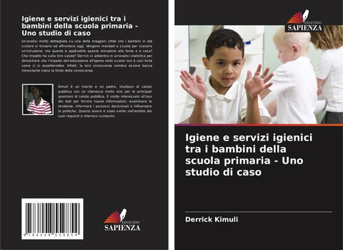 Igiene e servizi igienici tra i bambini della scuola primaria - Uno studio di caso