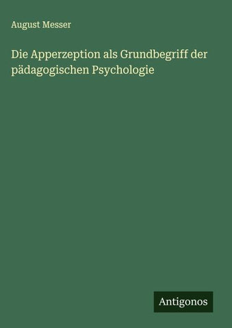 Die Apperzeption als Grundbegriff der pädagogischen Psychologie