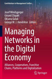 Managing Networks in the Digital Economy