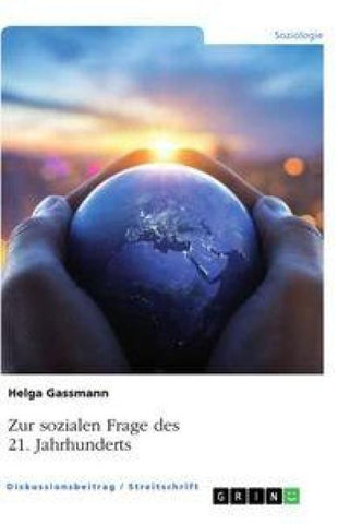 Zur sozialen Frage des 21. Jahrhunderts