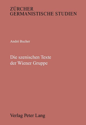 Die szenischen Texte der Wiener Gruppe