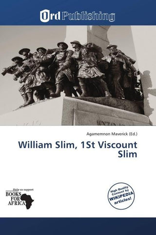 William Slim, 1St Viscount Slim