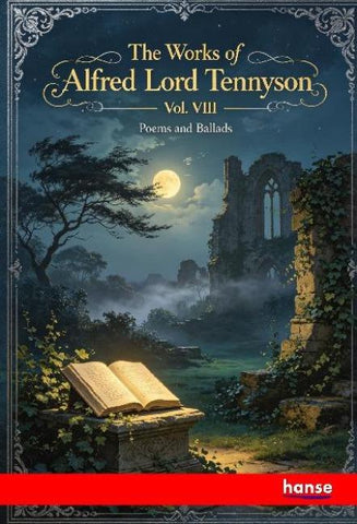 The Works of Alfred Lord Tennyson