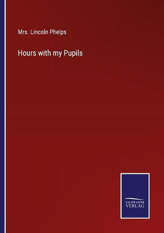 Hours with my Pupils