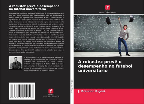 A robustez prevê o desempenho no futebol universitário