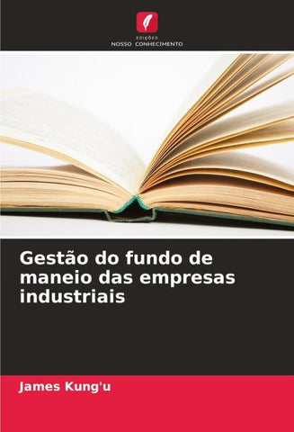 Gestão do fundo de maneio das empresas industriais