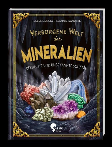 Verborgene Welt der Mineralien