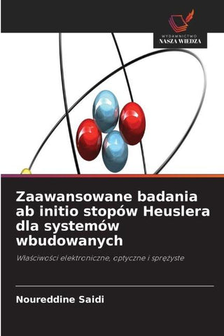 Zaawansowane badania ab initio stopów Heuslera dla systemów wbudowanych