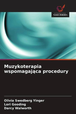 Muzykoterapia wspomagaj¿ca procedury
