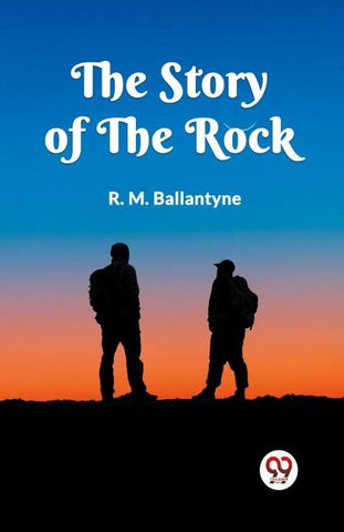 The Story of the Rock
