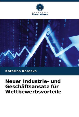 Neuer Industrie- und Geschäftsansatz für Wettbewerbsvorteile