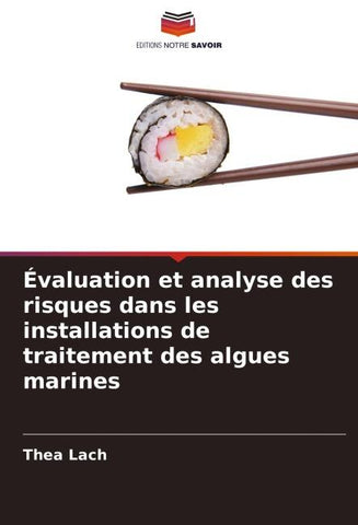 Évaluation et analyse des risques dans les installations de traitement des algues marines