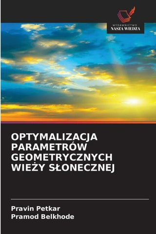 OPTYMALIZACJA PARAMETRÓW GEOMETRYCZNYCH WIE¿Y S¿ONECZNEJ