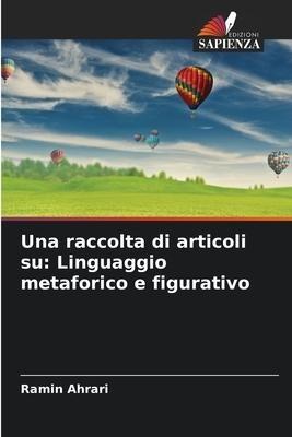 Una raccolta di articoli su: Linguaggio metaforico e figurativo