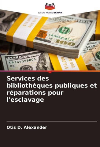 Services des bibliothèques publiques et réparations pour l'esclavage