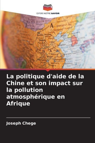 La politique d'aide de la Chine et son impact sur la pollution atmosphérique en Afrique