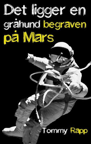 Det ligger en gråhund begraven på Mars