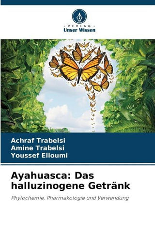 Ayahuasca: Das halluzinogene Getränk